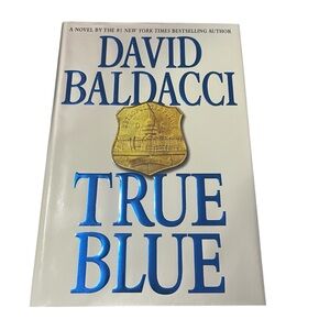 True Blue Hardcover Novel By David Baldacci. 2009 First Edition. Pre-Owned.